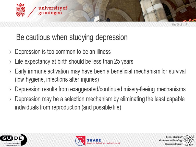 Be cautious when studying depression Depression is too common to be an illness Life